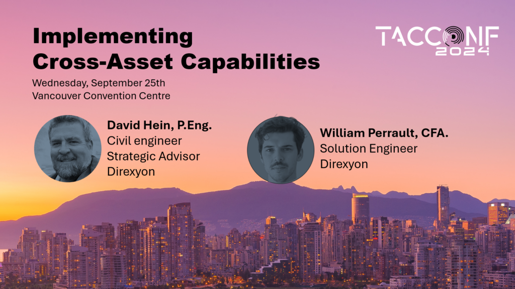 Join Direxyon's David Hein and William Perrault for a discussion about cross-asset capabilities at TAC 2024.